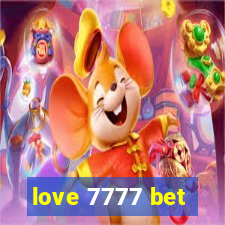 love 7777 bet